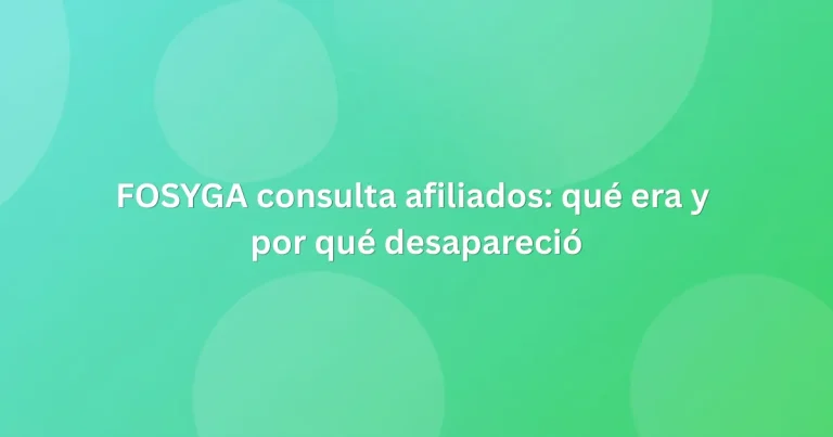 FOSYGA consulta afiliados qué era y por qué desapareció